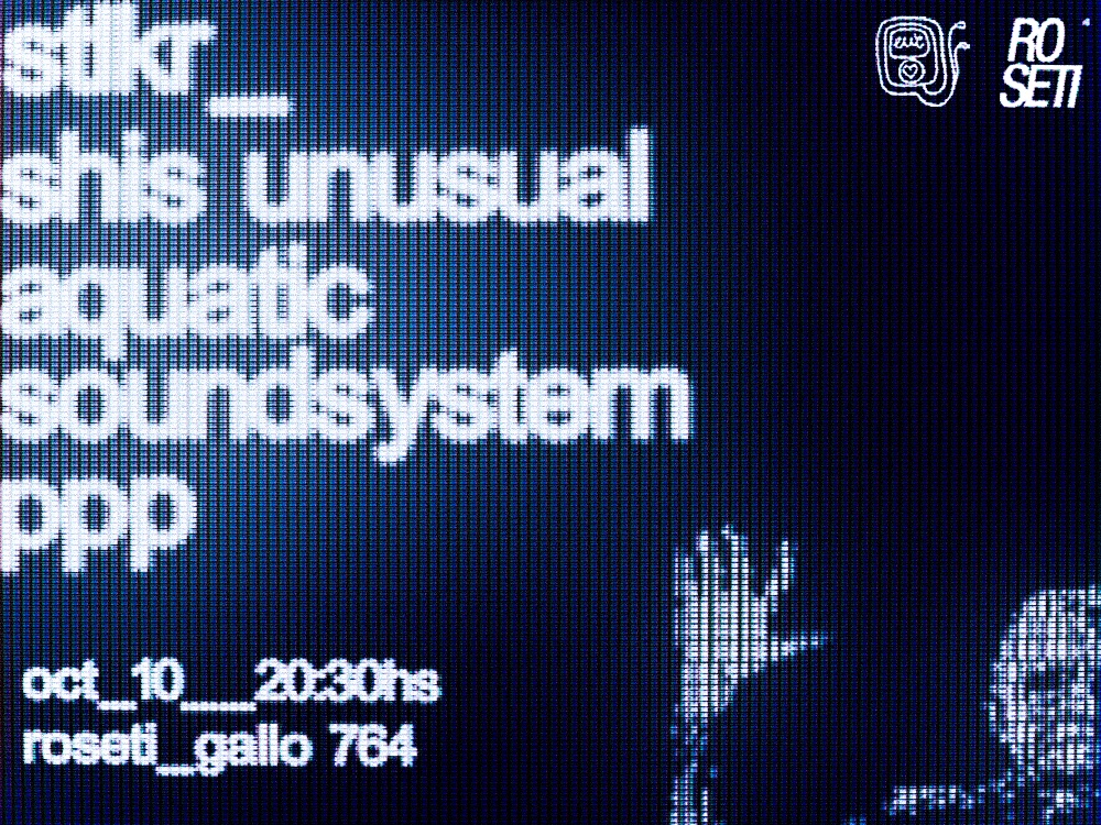 STLKR + aquatic soundsystem + SHIS UNUSUAL + ppp en ROSETI